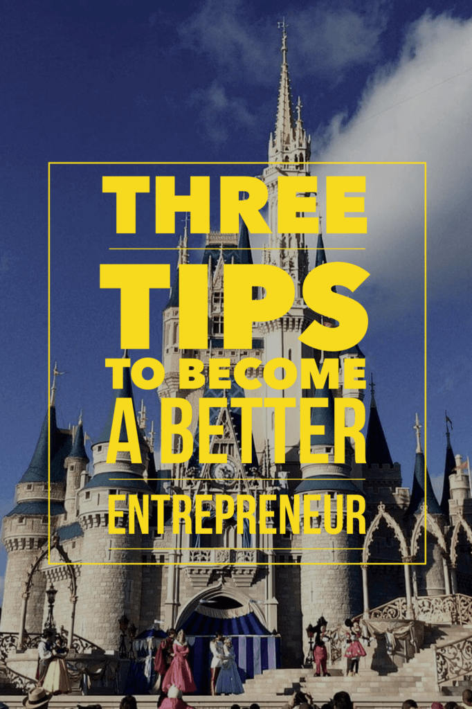 Three Entrepreneur Tips